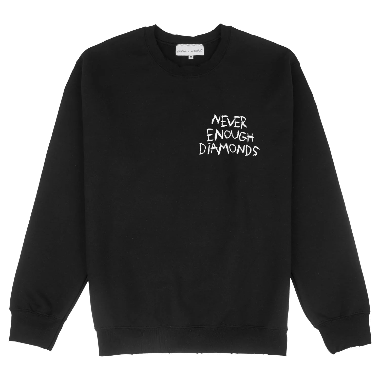 Never Enough Diamonds Sweatshirt